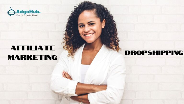 Affiliate Marketing vs Dropshipping