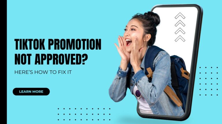 TikTok Promotion Not Approved